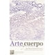 thumbnail image 1 of Arte y cuerpo Editorial Porrúa 9789700740584, 1 of 2