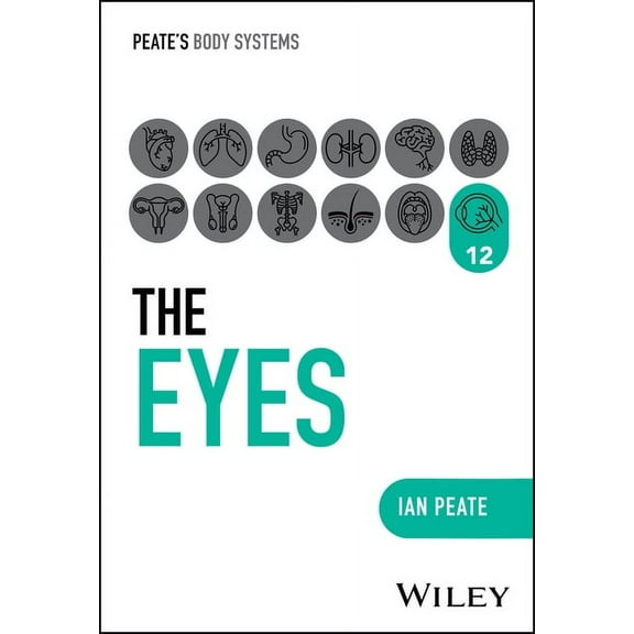 Peate's Body Systems The Eyes, (Paperback)