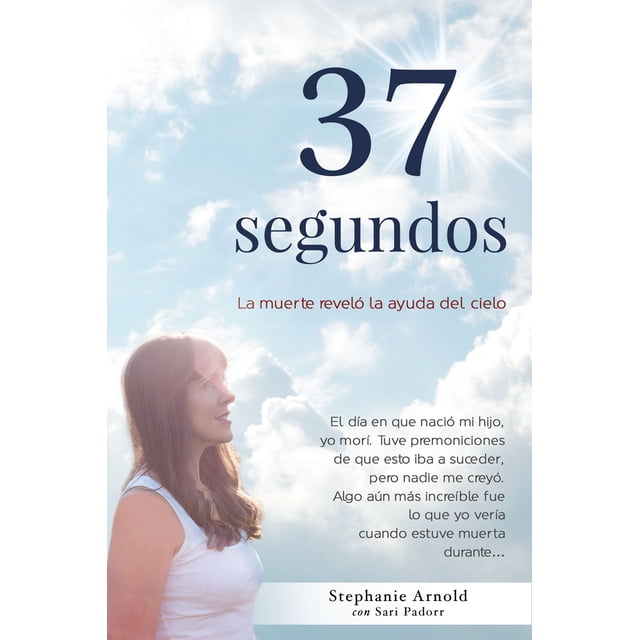 37 Segundos Grupo Editorial Tomo Stephanie Arnold