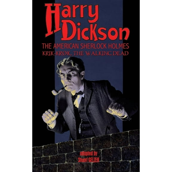 Harry Dickson, the American Sherlock Holmes: Krik-Krok, The Walking Dead