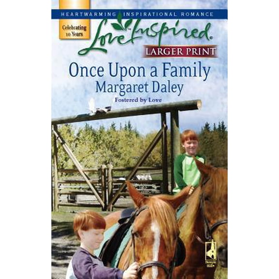 Pre-Owned Once Upon a Family (Fostered by Love Series #1) (Larger Print Love Inspired #393) (Unknown) 0373813074 9780373813070