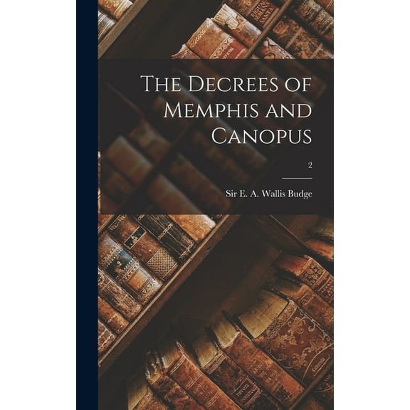 The Decrees of Memphis and Canopus; 2 (Hardcover)