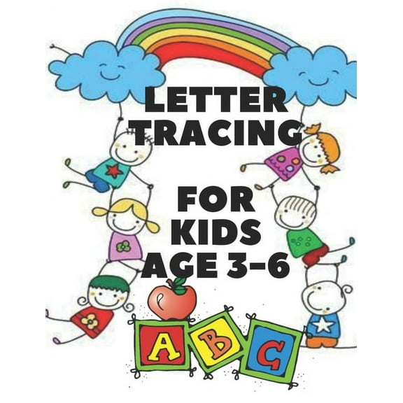 Letter Tracing For Kids Age 3-6: Alphabet Handwriting Practice Workbook (8,5x11) (Paperback)