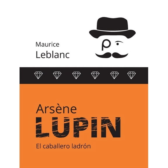 ArsÃ¨ne Lupin: El caballero ladrÃ³n, (Paperback)