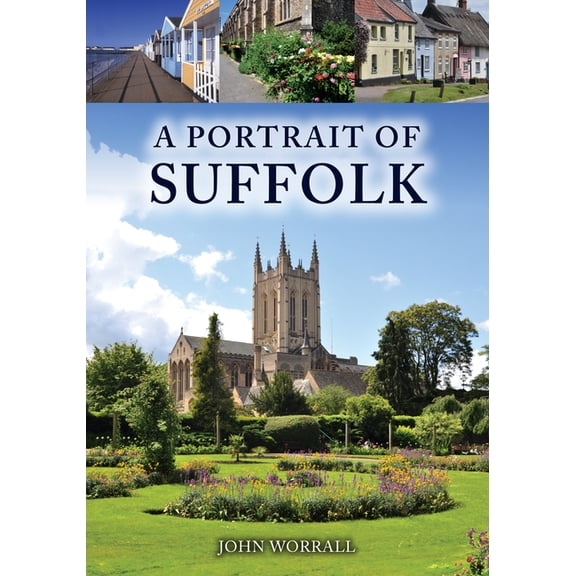 A Portrait of Suffolk, (Paperback)