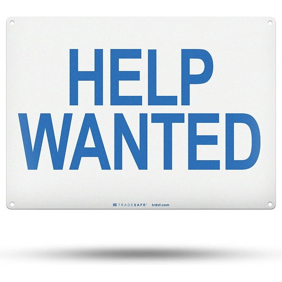 TRADESAFE Help Wanted Sign, Wall Signs for Business, 14” x 10”, 40 Mil Aluminum Safety Sign