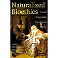 thumbnail image 1 of Pre-Owned Naturalized Bioethics (Paperback) 0521719402 9780521719407, 1 of 1