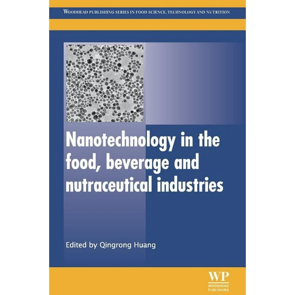 Woodhead Publishing Food Science, Techno Nanotechnology in the Food, Beverage and Nutraceutical Industries, (Paperback)