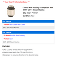 thumbnail image 2 of Control Arm Bushing - Compatible with 2009 - 2014 Nissan Maxima 2010 2011 2012 2013, 2 of 2