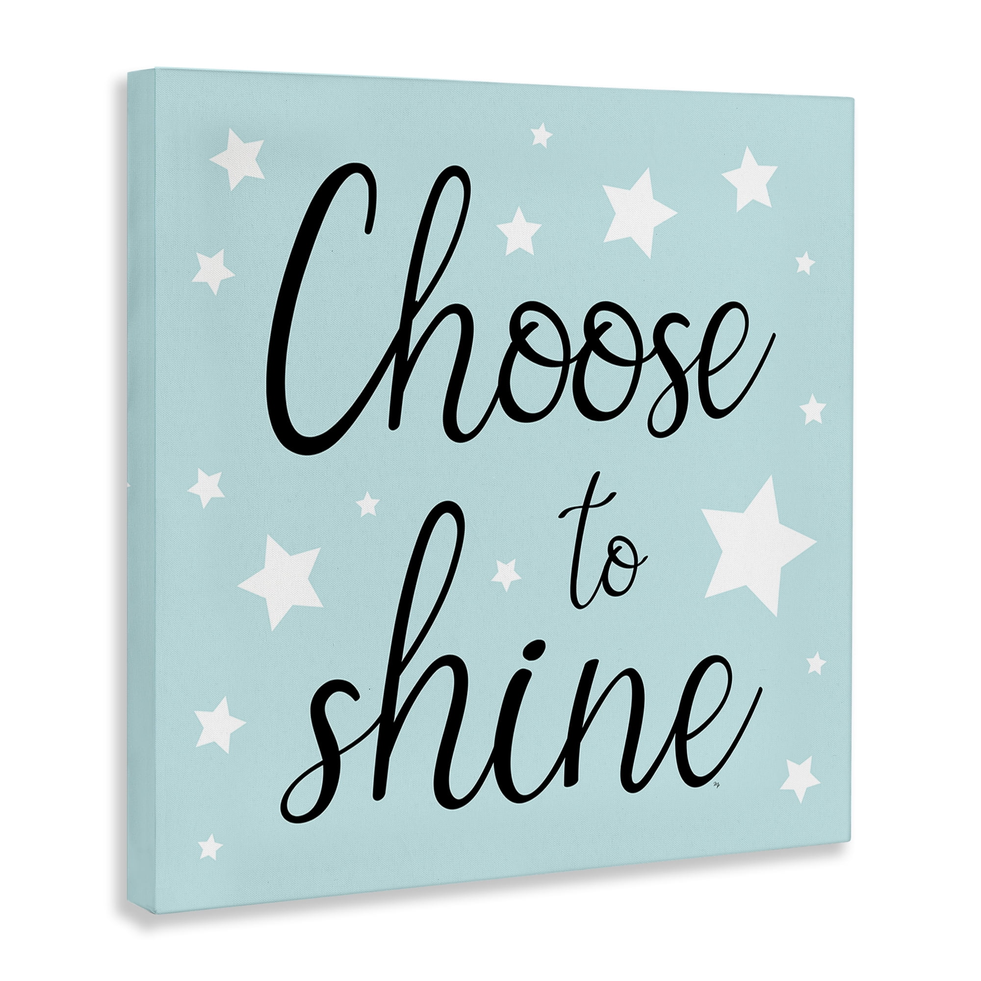 Stupell Industries Choose to Shine Stars Inspirational Quotes & Sayings Painting Wrapped Canvas Art Print Wall Art, 30 x 30