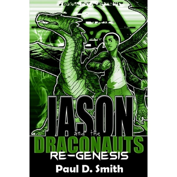Jason and the Draconauts: ReGenesis (Volume 3)