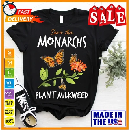 Save The Monarchs Plant Milkweed Monarch Butterfly Butterflies Lover T-Shirt Le