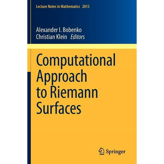 Lecture Notes in Mathematics Computational Approach to Riemann Surfaces, Book 2013, (Paperback)