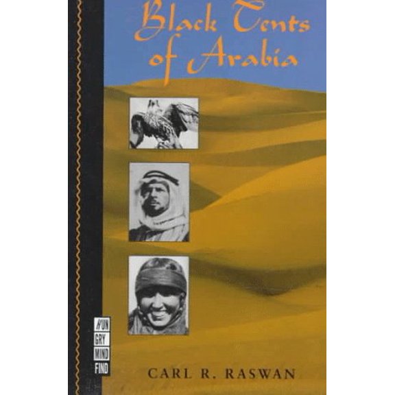 Pre-Owned Black Tents of Arabia (My Life Among the Bedouins) (Hungry Mind Find Series) (Paperback) 1886913218 9781886913219