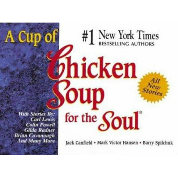 Pre-Owned A Cup of Chicken Soup for the Soul: Stories to Open the Heart and Rekindle the Spirit (Paperback) 1558744215 9781558744219