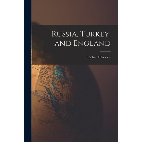 Russia, Turkey, and England, (Paperback)