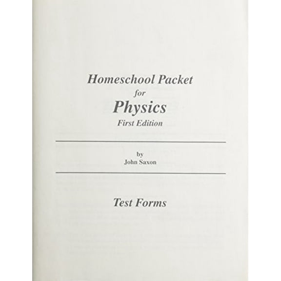 Pre-Owned Home Study Packet for Saxon Physics: Test Forms, 9781565770850, 1565770854, Paperback, First Edition edition