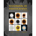 thumbnail image 1 of Pre-Owned Handbook of Photography (Paperback) 0766820734 9780766820739, 1 of 1