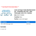 thumbnail image 2 of Lower and Upper Intake Manifold Gasket Set - Compatible with 1993 - 2005 Volkswagen Jetta 2.0L 4-Cylinder 1994 1995 1996 1997 1998 1999 2000 2001 2002 2003 2004, 2 of 2