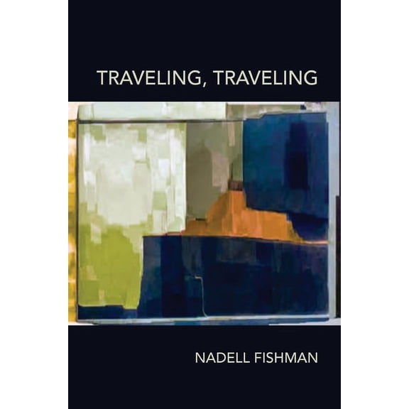 Traveling, Traveling (Paperback)