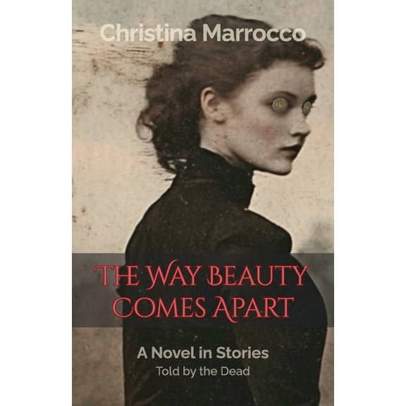 The Way Beauty Comes Apart, (Paperback)