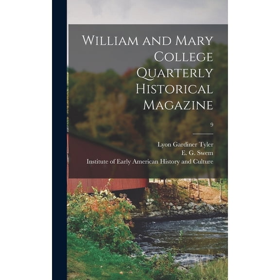 William and Mary College Quarterly Historical Magazine; 9 (Hardcover)