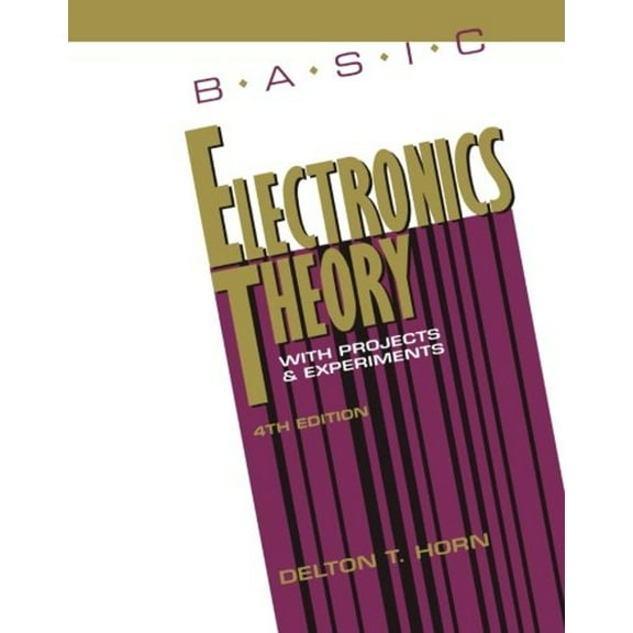 Pre-Owned Basic Electrical Theory with Projects (Paperback) 0830642005 9780830642007