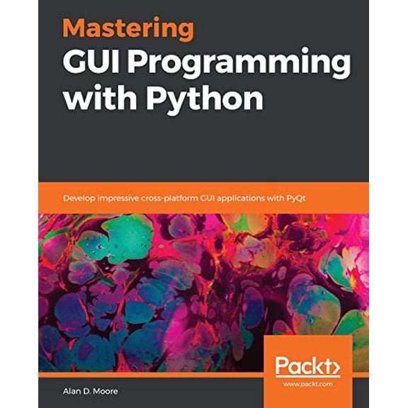 Pre-Owned Mastering GUI Programming with Python: Develop impressive cross-platform GUI applications with PyQt, 9781789612905, 178961290X, Paperback,