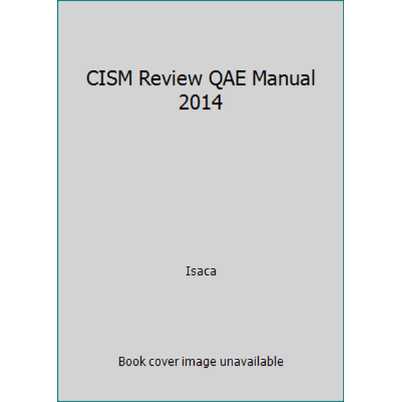 Pre-Owned CISM Review QAE Manual 2014 (Paperback) 1604204133 9781604204131