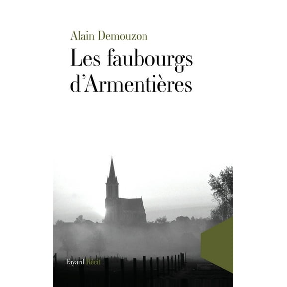 Les Faubourgs d'ArmentiÃ¨res, (Paperback)