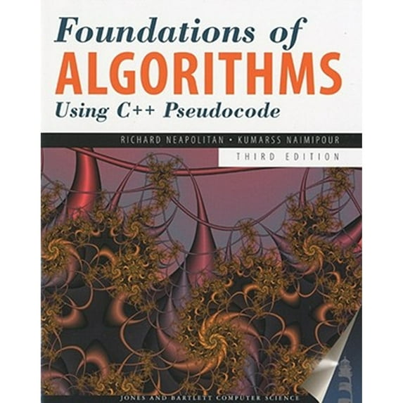 Pre-Owned Foundations of Algorithms Using C++ Pseudocode (Paperback) by Richard Neapolitan, Kumarss Naimipour