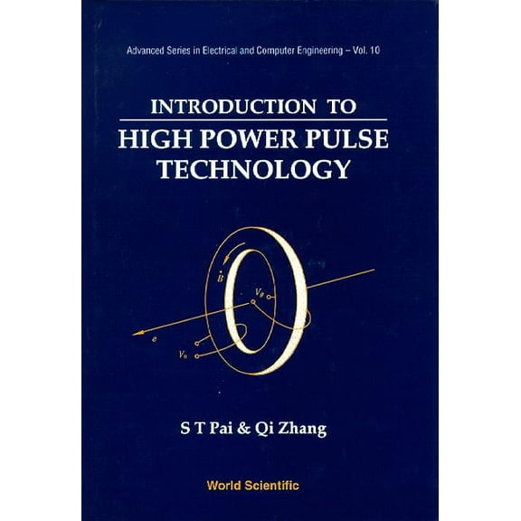 Intro to High Power Pulse Technolgy(v10), (Hardcover)