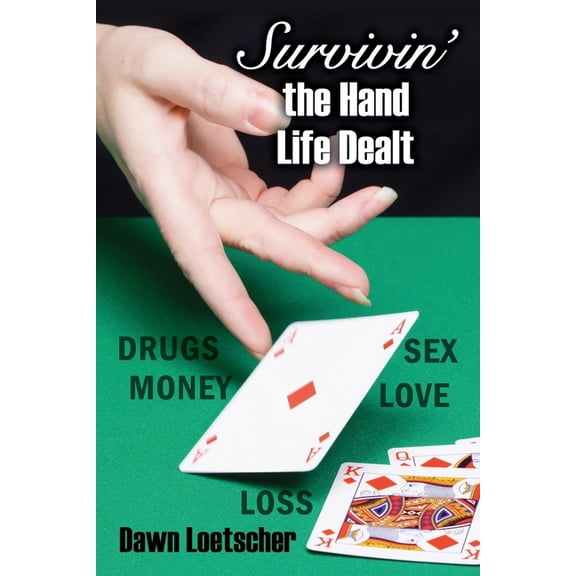 Survivin' the Hand Life Dealt (Paperback)