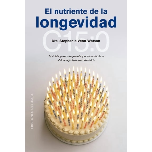Nutriente de la Longevidad, El, (Paperback)