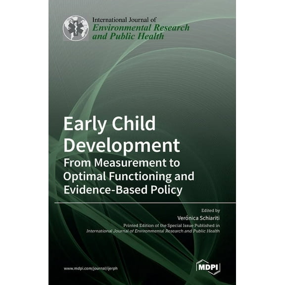 Early Child Development: From Measurement to Optimal Functioning and Evidence-Based Policy, (Hardcover)
