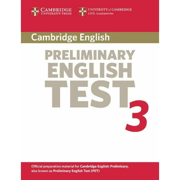 Cambridge Books for Cambridge Exams: Cambridge Preliminary English Test 3: Examination Papers from the University of Cambridge ESOL Examinations: English for Speakers of Other Languages (Paperback)