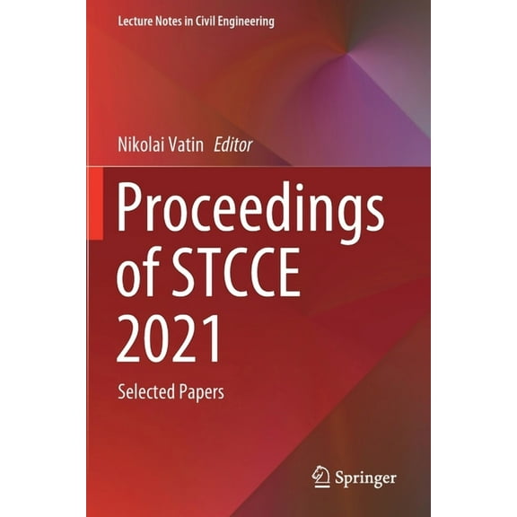 Lecture Notes in Civil Engineering Proceedings of Stcce 2021: Selected Papers, Book 169, (Paperback)
