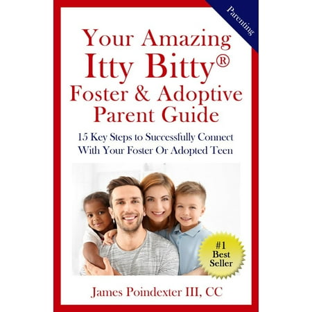 Your Amazing Itty Bitty® Foster & Adoptive Parent Guide -