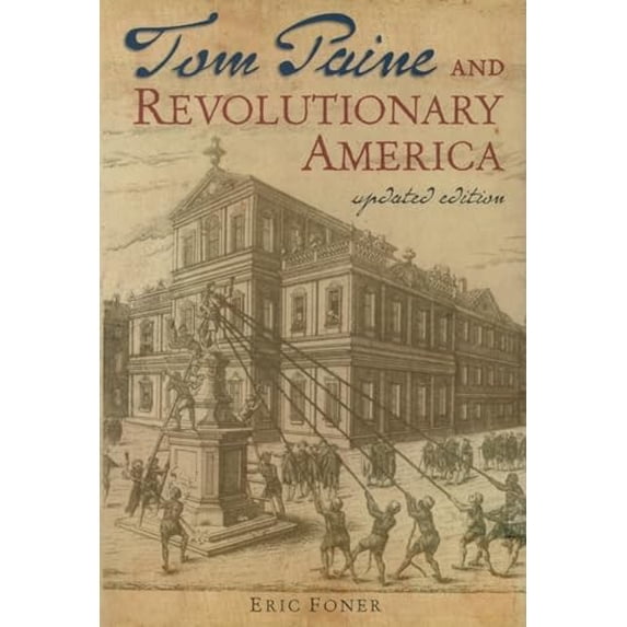 Pre-Owned Tom Paine and Revolutionary America (Paperback) 0195174852 9780195174854