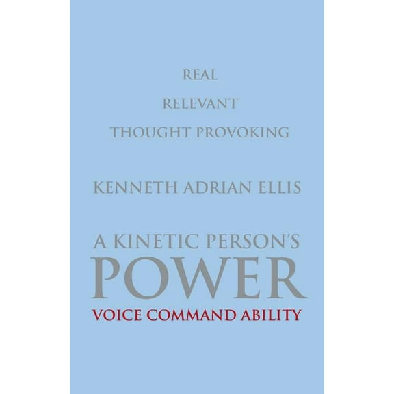 A Kinetic Person's Power, (Paperback)