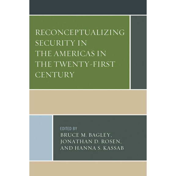 Security in the Americas in the Twenty-F Reconceptualizing Security in the Americas in the Twenty-First Century, (Hardcover)
