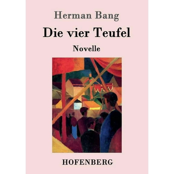 Die vier Teufel : Novelle (Paperback)