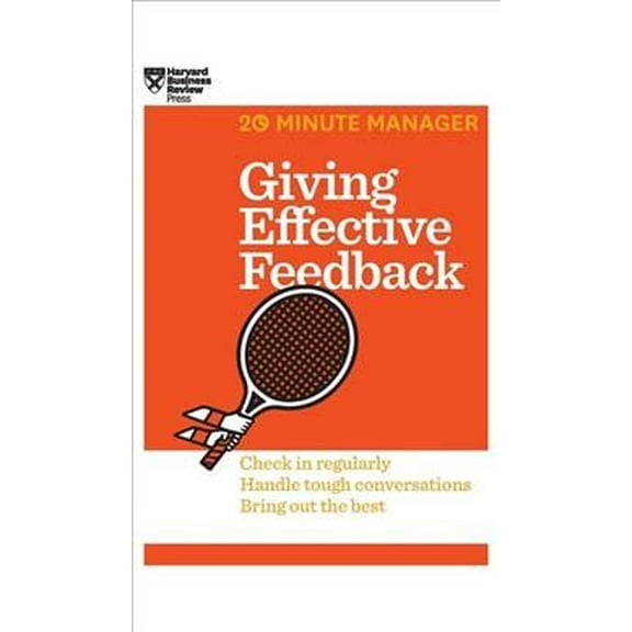 Giving Effective Feedback (HBR 20-Minute Manager Series) (Hardcover)