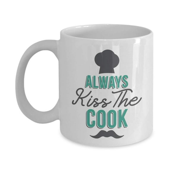 Always Kiss The Cook Funny Cooking Joke Quotes Coffee & Tea Gift Mug, Décor, Items, Things, Accessories & Kitchen Gifts For Your Chef Dad, Husband, Hubby, Mom, Mother, Wife, Wifey & Other Women Cook