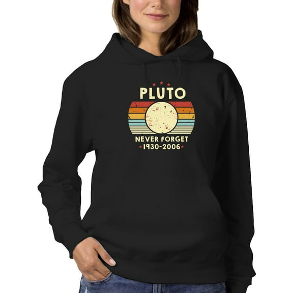 Pluto, Never Forget Hoodie Women -GoatDeals Designs, Female Medium
