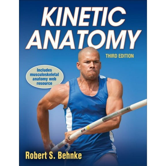 Kinetic Anatomy (Paperback) by Robert S Behnke