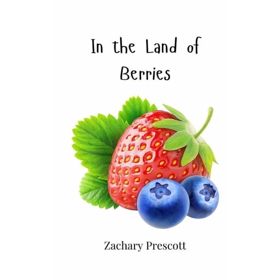 In the Land of Berries, (Paperback)
