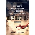 thumbnail image 1 of Pre-Owned Indestructible: One Man's Rescue Mission That Changed the Course of WWII (Paperback) 0316339415 9780316339414, 1 of 1