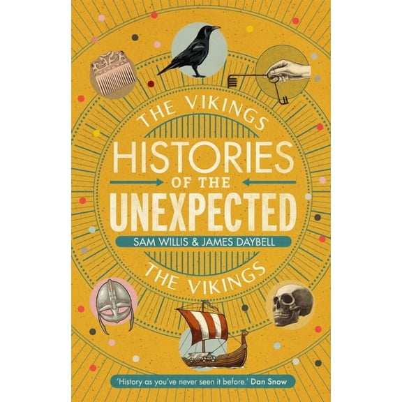 Histories of the Unexpected Histories of the Unexpected: The Vikings, (Hardcover)