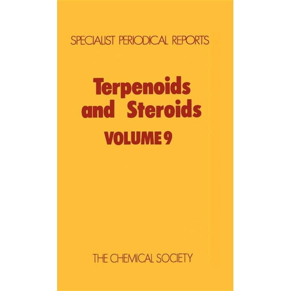 Specialist Periodical Reports - Terpenoi Terpenoids and Steroids: Volume 9, Book 9, (Hardcover)